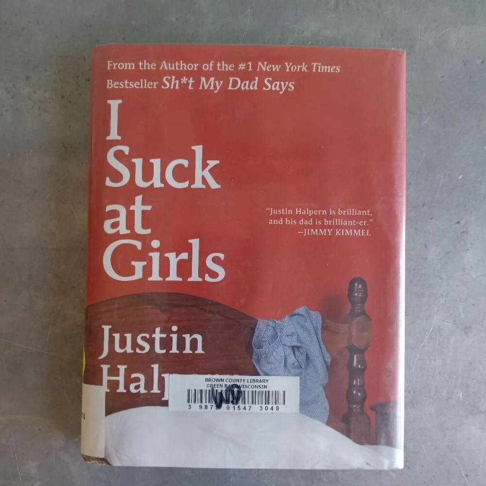 I Suck at Girls By Justin Halpern Humor Hardcover Book